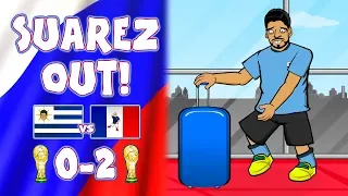 🛫SUAREZ IS GOING HOME!🛫 (Uruguay vs France 0-2 Parody Cartoon)