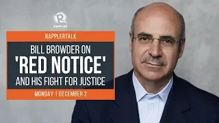 Rappler Talk: Bill Browder on 'Red Notice' and his fight for justice