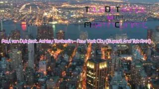 Paul van Dyk feat. Ashley Tomberlin - New York City (Super8 and Tab Rmx)