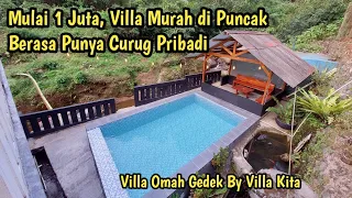 Villa Murah di Puncak || Mulai 1 Juta ada Kolam Renang & Sungai Curug || Villa Omah Gedek Villa Kita