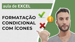 Formatação Condicional no Excel – ÍCONES