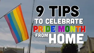 9 Tips to Celebrate Pride Month at Home