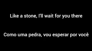 Audioslave - Like a Stone (Traduções em Inglês e Português)