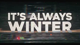 "Always Winter" (Official Lyric Video) - Cultt of She