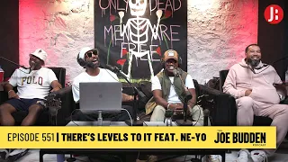 The Joe Budden Podcast Episode 551 | There's Levels To It feat. Ne-Yo