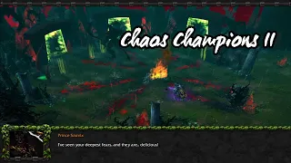 WC3 - Chaos Champions II Playthrough