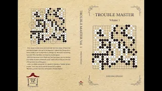 Trouble Master: The brand new tsumego problem book written by In-seong Hwang 8 dan