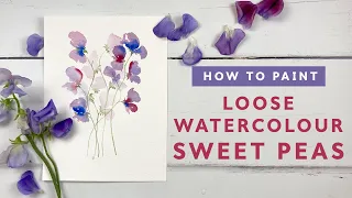 How To Paint Loose Watercolour Sweet Peas