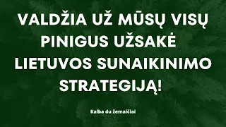 Valdžia mums siūlo košmarišką ateitį