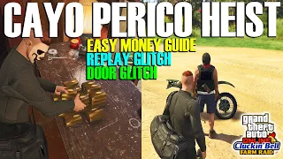 Easy Money Guide, Replay Glitch, Door Glitch in Cayo Perico Heist Finals GTA Online Update