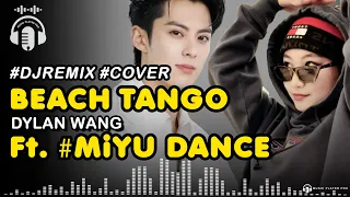 Beach Tango_Dylan Wang_Single Lirik Pinyin (Pantai Tango)