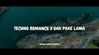 YANG KALIAN CARI!! - Techno Romance X Gak Pake Lama - Jedag Jedug ( Awan Axello Remix )