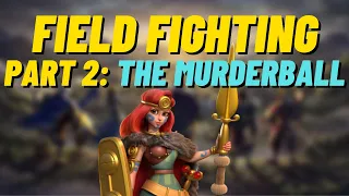 Field Fighting Guide Part 2: How to Make a Strong Murder Ball - Rise of Kingdoms