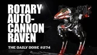 The Rotary Autocannon Raven RVN-4X - Mechwarrior Online The Daily Dose