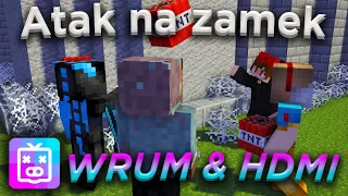 WRUM I HDMI ATAKUJĄ ZAMEK | KWADRATOWA MASAKRA