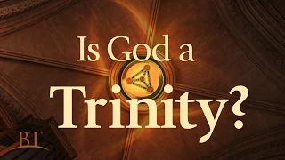 Beyond Today -- Is God a Trinity?