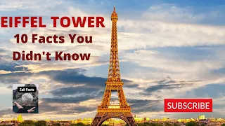 Eiffel Tower | 10 Interesting Facts You Didn't Know | Unknown Facts | Zail Facts