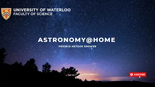 Astronomy At Home Lecture Series: Perseid Meteor Shower