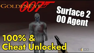 Surface 00 Agent Completed & Tiny Bond Cheat Unlocked Goldeneye 007