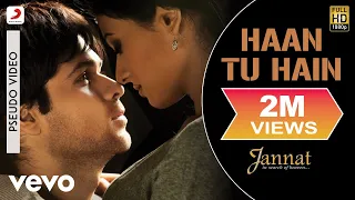 Haan Tu Hain Audio Song - Jannat|Emraan Hashmi, Sonal Chauhan|KK|Pritam|Sayeed Quadri