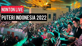 Grand‼️Final Puteri Indonesia 2022 - Vlog + FanCam