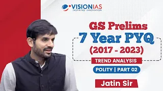 GS Prelims 7 Year PYQ (2017 - 2023) Trend Analysis | Polity | Part 2
