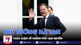 Thủ tướng Hà Lan thảo luận về chính phủ tạm quyền - Tin thế giới - VNEWS