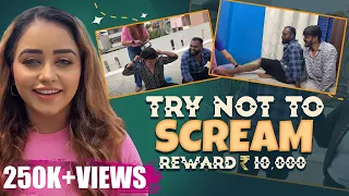 Try Not to Scream Challenge | Dhanushree