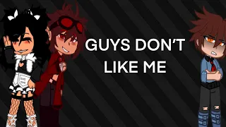 Guys Don’t Like Me | GLMV/GCMV | gacha club music video