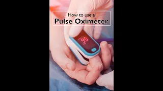 HOW TO USE PULSE OXIMETER