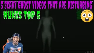 Nuke's Top 5  - 5 SCARY Ghost Videos That Are DISTURBING (REACTION)