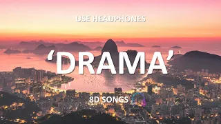 Roy Woods - Drama ft. Drake | 8D AUDIO | USE HEADPHONES🎧