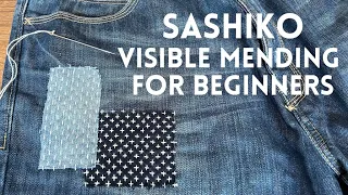 Simple and easy Sashiko visible mending for beginners - from tools and materials to stitching
