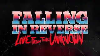 Falling In Reverse - Live From The Unknown Part I (2021) 1080p