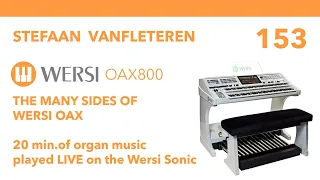 The many sides of Wersi OAX - May 2024 Live Medley - Stefaan VANFLETEREN on Wersi Sonic OAX 800