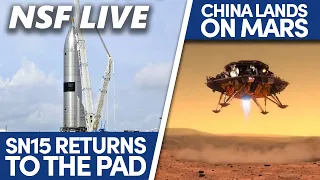 NSF Live: Starship SN15's future, China lands on Mars, Rocket Lab experiences anomaly, and more
