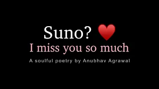 🥰 I Miss You So Much - Hindi Soulful Poetry by @FeelingsFeatAnubhav