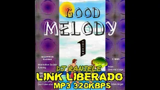 Mix CD-R Good Melody I (MC Records) 2004 By RANIELE DJ