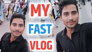 My Fast Vlog Video | My Fast Vlog | viral vlog Video #myfastvlog