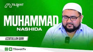 Muhammad (nashida)  - Izzatulloh qori // GO'ZAL NASHIDA