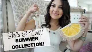 STELLA & DOT | NEW SUMMER COLLECTION! | 2019!