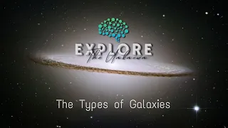 The Types of Galaxies - Spiral, Elliptical and Irregular with English subtitles