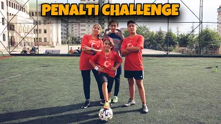 ANNEMLE PENALTI CHALLENGE !!