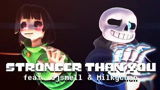 [MMD MV❤️Undertale] Stronger Than You ❤️ (feat. Djsmell & Milkychan)