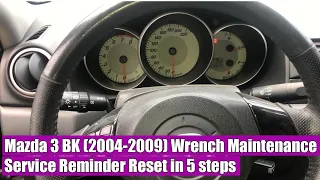 TUTORIAL: Mazda 3 BK (2004-2009) Oil / Wrench Maintenance Light Service Reminder Reset- 5 easy steps