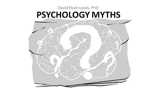 1.4 Psychology Myths