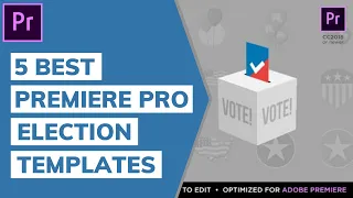 5 Best Premiere Pro Election Template