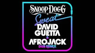 Snoop Dogg - Sweat (David Guetta & Afrojack Dub Mix)