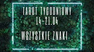 Tarot tygodniowy 14-21 kwiecień 2024 wszystkie znaki