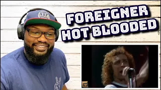 Foreigner - Hot Blooded | REACTION